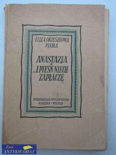 ANASTAZJA = I PIEŚŃ NIECH ZAPŁACZE