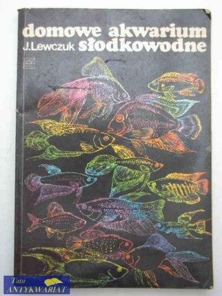 DOMOWE AKWARIUM SŁODKOWODNE
