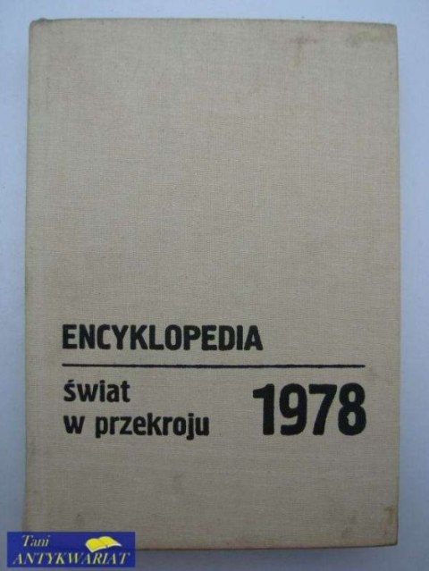 ENCYKLOPEDIA ŚWIAT W PRZEKROJU 1978