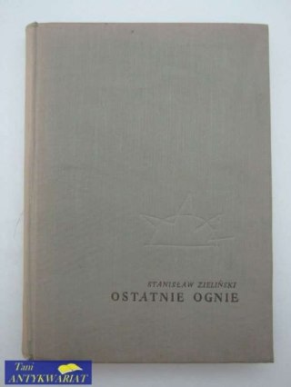 OSTATNIE OGNIE