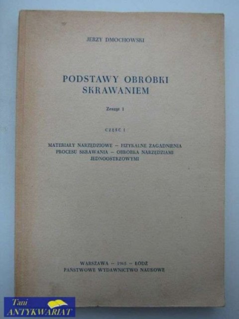 PODSTAWY OBRÓBKI SKRAWANIEM ZESZYT 1 CZĘŚĆ 1