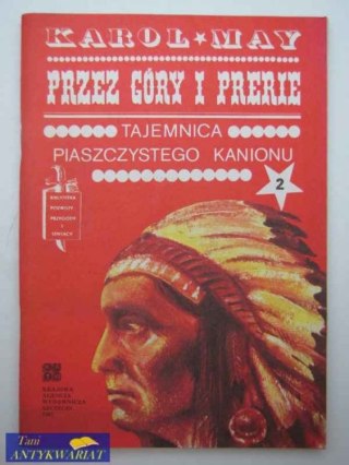PRZEZ GÓRY I PRERIE CZ. 2 -TAJEMNICA PIASZCZYSTEGO KANI