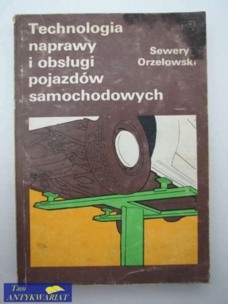 TECHNOLOGIA NAPRAWY I OBSŁUGI POJAZDÓW SAMOCHODOWYCH