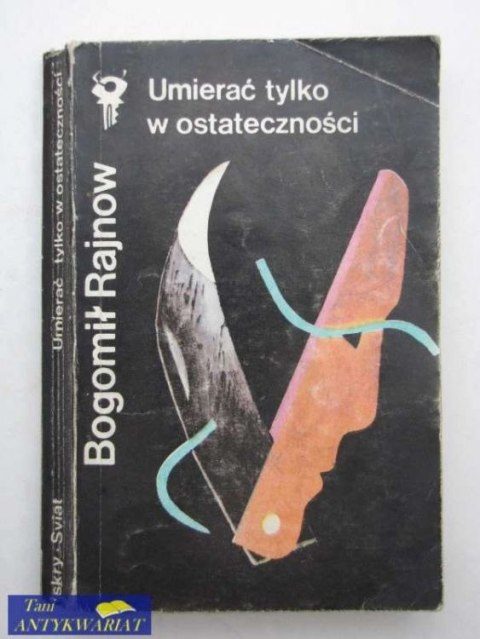 UMIERAĆ TYLKO W OSTECZNOŚCI