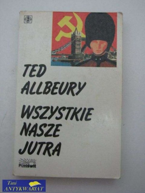 WSZYSTKIE NASZE JUTRA