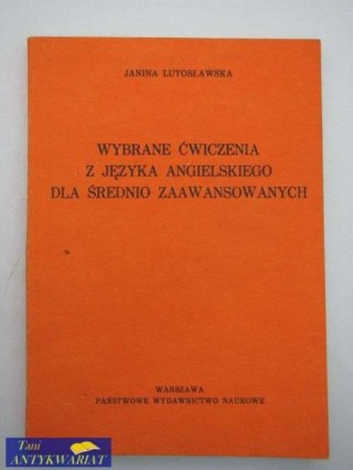WYBRANE ĆWICZENIA Z JĘZYKA ANGIELSKIEGO DLA ŚREDNIO ZAA