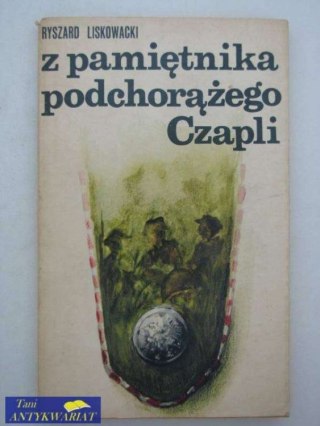 Z PAMIĘTNIKA PODCHORĄŻEGO CZAPLI
