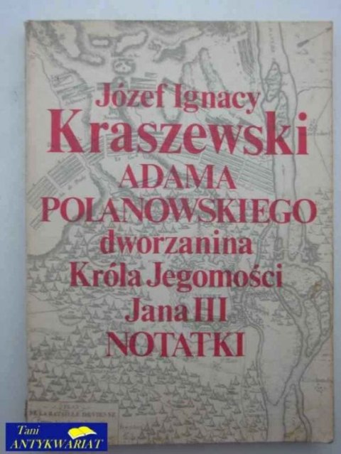 ADAMA POLANOWSKIEGO NOTATKI