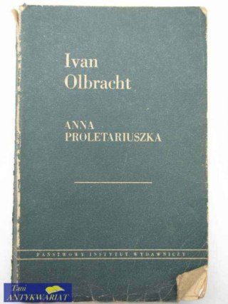 ANNA PROLETARIUSZKA wydanie 1953 rok