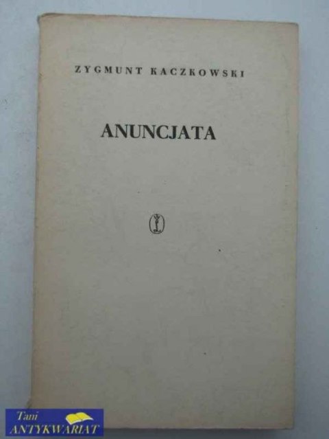 ANUNCJATA TOM I