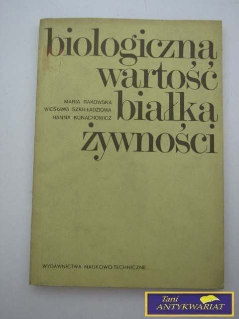 BIOLOGICZNA WARTOŚĆ BIAŁKA ŻYWNOŚCI