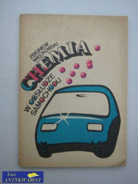 CHEMIA W OBSŁUDZE SAMOCHODU