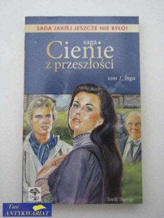 CIENIE Z PRZESZŁOŚCI TOM I-INGA
