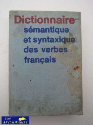 DICTIONNAIRE SEMANTIQUE ET SYNTAXIQUE DES VERBES FRANCA