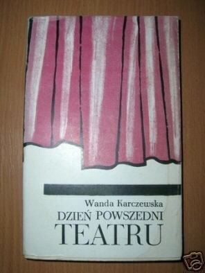 DZIEŃ POWSZEDNI TEATRU
