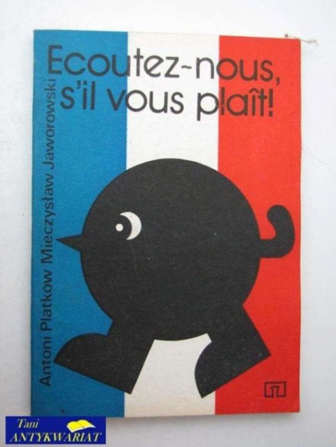 ECOUTEZ-NOUS, S'IL VOUS PLAIT