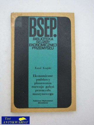 EKONOMICZNE PODSTAWY PLANOWANIA ROZWOJU GAŁĘZI PRZEMYSŁ