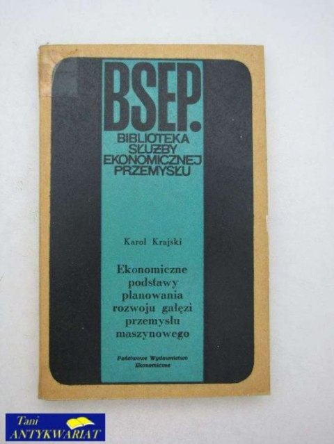 EKONOMICZNE PODSTAWY PLANOWANIA ROZWOJU GAŁĘZI PRZEMYSŁ