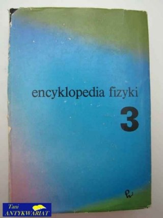 ENCYKLOPEDIA FIZYKI 3