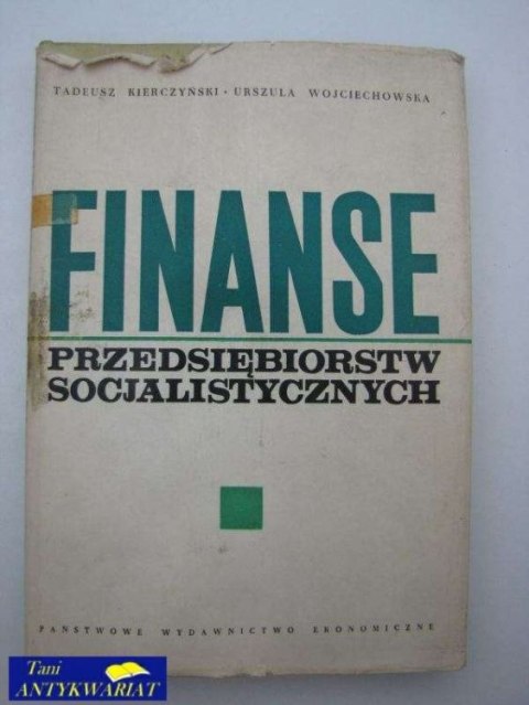 FINANSE PRZEDSIĘBIORSTW SOCJALISTYCZNYCH FINANSE PRZEDSIĘBIORSTW SOCJALISTYCZNYCH
