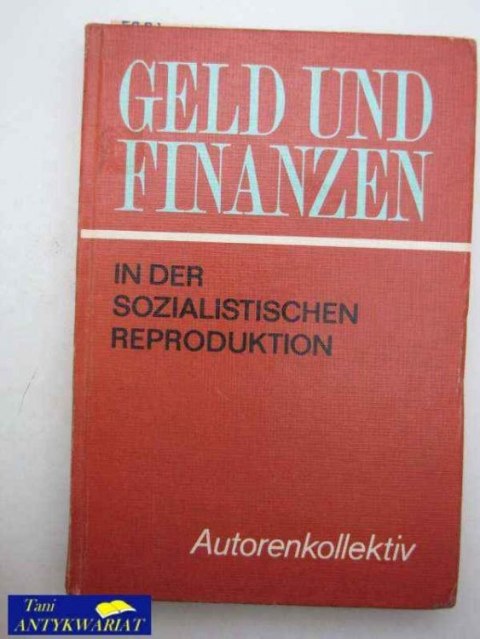 GELD UND FINANZEN IN DER SOZIALISTISCHEN REPRODUKTION A