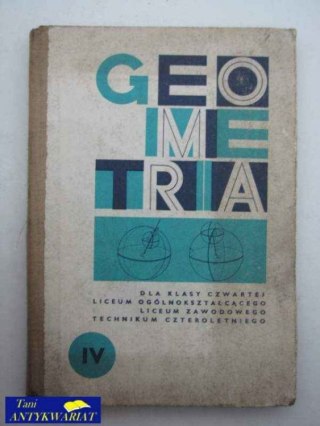 GEOMETRIA DLA KLASY IV LICEUM OGÓLNOKSZTAŁCĄCEGO I ZAWO