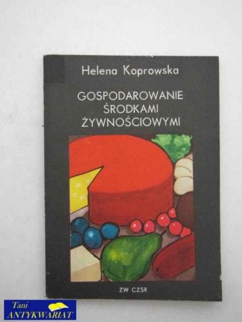 GOSPODAROWANIE ŚRODKAMI ŻYWNOŚCIOWYMI