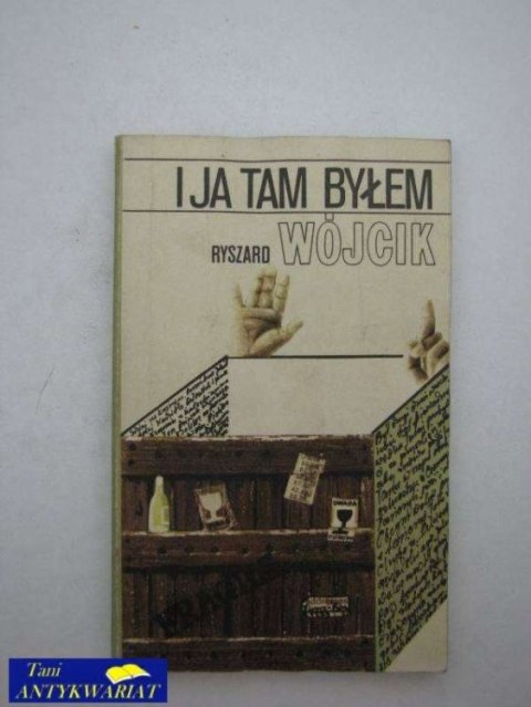 I JA TAM BYŁEM I JA TAM BYŁEM