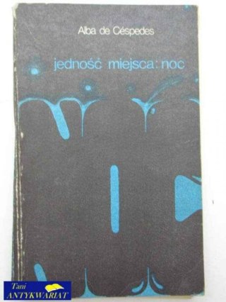 JEDNOŚĆ MIEJSCA: NOC
