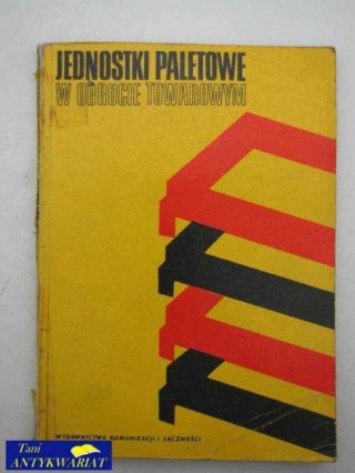JEDNOSTKI PALETOWE W OBROCIE TOWAROWYM