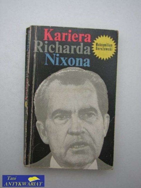 KARIERA RICHARDA NIXONA