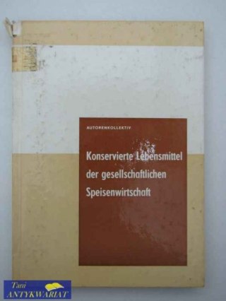 KONSERVIERTE LEBENSMITTEL DER GESELLCHAFTLICHEN SPEISEN