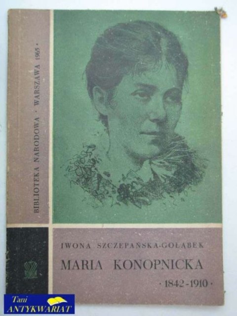 MARIA Konopnicka 1842-1910