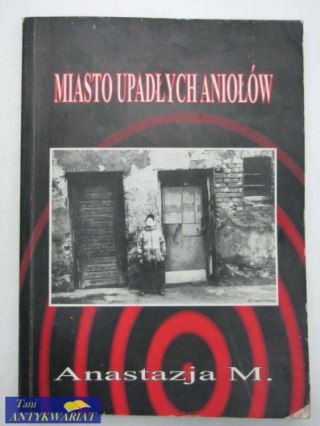 MIASTO UPADŁYCH ANIOŁÓW