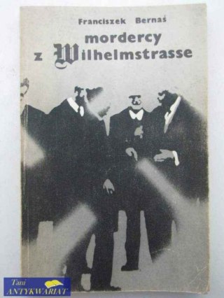 MORDERCY Z WILHELMSTRASSE