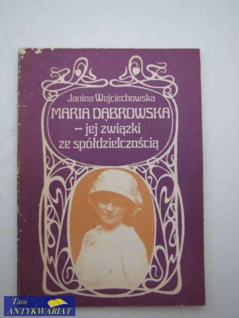 Maria dąbrowska - jej związki..