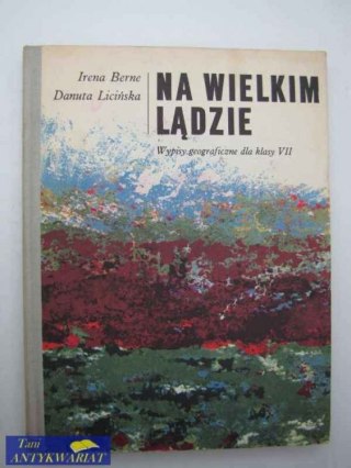 NA WIELKIM LĄDZIE WPISY GEOGRAFICZNE DLA KLASY VII