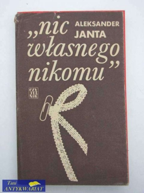NIC WŁASNEGO NIKOMU