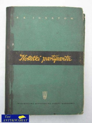 NOTATKI PARTYZANTA TOM I