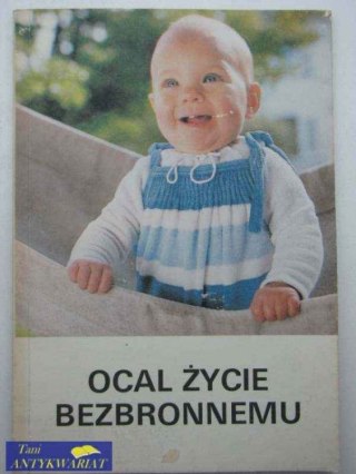 OCAL ŻYCIE BEZBRONNEMU