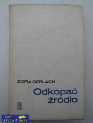 ODKOPAĆ ŹRÓDŁO