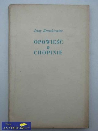 OPOWIEŚĆ O CHOPINIE