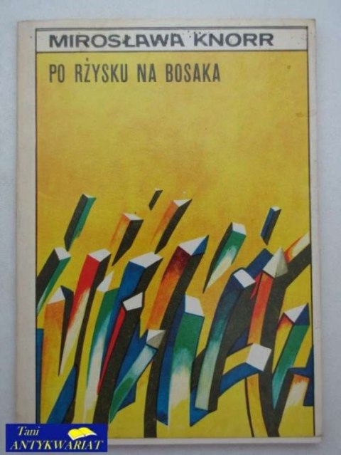 PO RŻYSKU NA BOSAKA