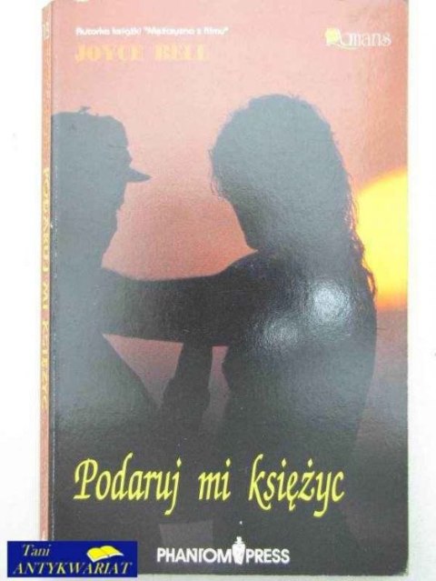 PODARUJ MI KSIĘŻYC