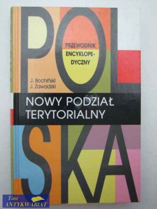 POLSKA, NOWY PODZIAŁ TERYTORIALNY