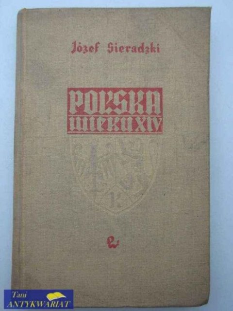 POLSKA WIEKU XIV