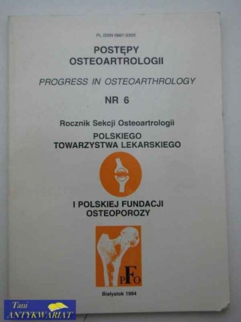 POSTĘPY OSTEOARTROLOGII nr 6