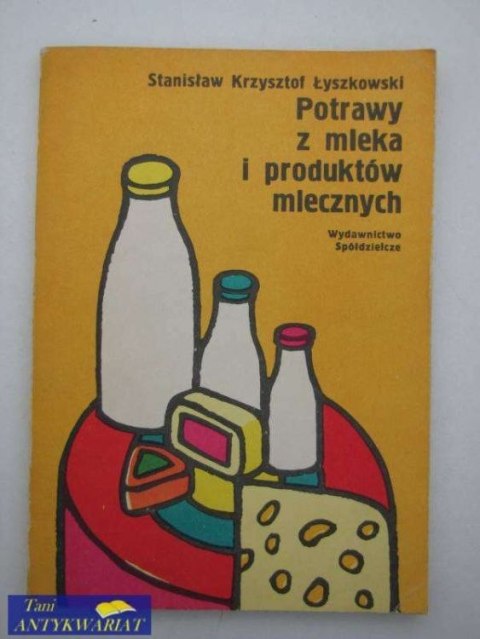 POTRAWY Z MLEKA I PRODUKTÓW MLECZNYCH