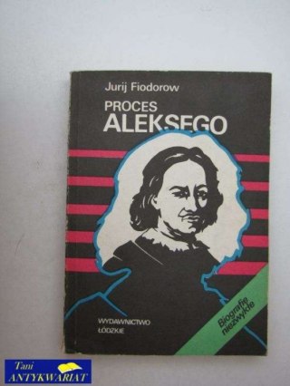 PROCES ALEKSEGO
