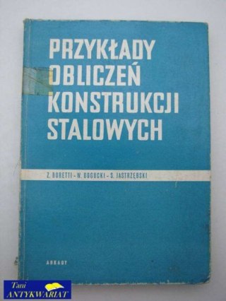 PRZYKŁADY OBLICZEŃ KONSTRUKCJI STALOWYCH